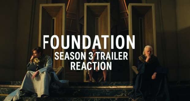 Foundation Season 3 Trailer Reaction The Movie Blog