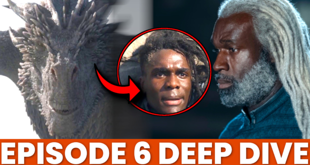 House of the Dragon Season 2 Episode 6 Deep Dive The Movie Blogc