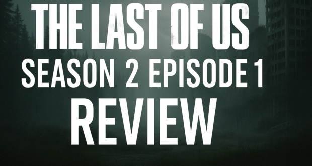 The Last of Us Season 2 Episode 1 Review Thumbnail - Post-apocalyptic forest and ruined city background with bold white text
