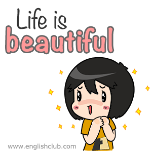 Life is beautiful